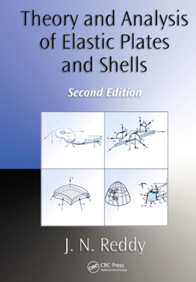 Theory And Analysis Of Elastic Plates And Shells