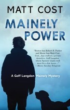 Mainely Power (A Goff Langdon Mainely Mystery) 9781645990932 by Cost, Matt