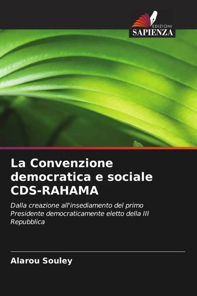 Alarou Souley | La Convenzione Democratica E Sociale CDS-RAHAMA | Taschenbuch-image