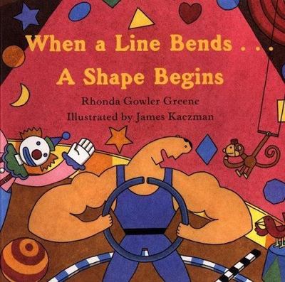 When a Line Bends . . . A Shape Begins - paperback, Greene, 9780618152414