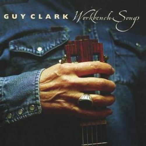 Guy Clark Workbench Songs (CD) Album
