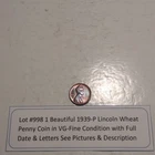 Lot #998 One Beautiful 1939-P Lincoln Wheat VG-Fine See Pictures & Description