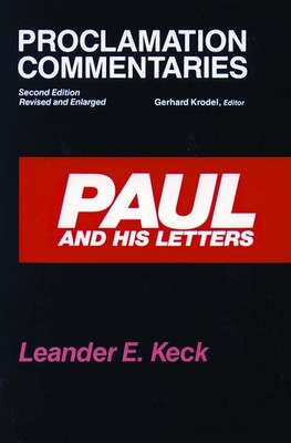 Paul and His Letters: Second Edition, Revised and Enlarged (Proclamation Com...
