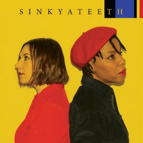 Sink Ya Teeth Sink Ya Teeth (Vinyl LP) 12" Album