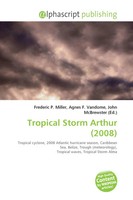 Frederic P. Miller (U. A.) | Tropical Storm Arthur (2008) | Taschenbuch (2026)