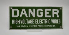 Danger High Voltage Porcelain Enamel Sign San Joaquin Light & Power Corporation