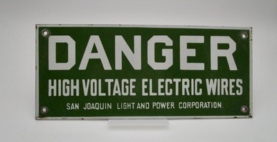 Danger High Voltage Porcelain Enamel Sign San Joaquin Light & Power Corporation