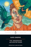 Kate Chopin - Awakening And Selected Stories - Paperback - G245Z