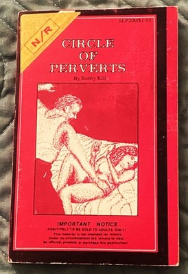 Bobby Kill / CIRCLE OF PERVERTS 1970