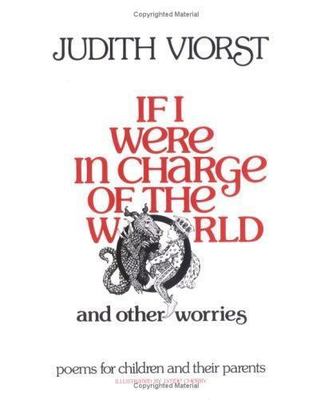 If I Were in Charge of the World and Other Worries: Poems for Children and Their