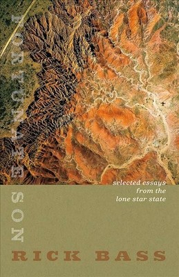 Fortunate Son : Selected Essays from the Lone Star State, Paperback by Bass, ...