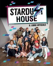 STARDUST HOUSE - IL LIBRO UFFICIALE - Mondadori Electa- Sconto 50%