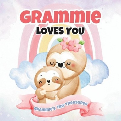 Grammie Loves You: Grammie's Tiny Treasures by T.A.I.M. Publishing Paperback Boo