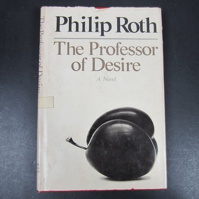 Professor of Desire Philip Roth 1977 Book Club Edition Literary Novel Farrar