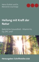 Heinz Duthel (U. A.) | Heilung Mit Kraft Der Natur | Taschenbuch | Deutsch