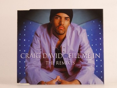 CRAIG DAVID FILL ME IN - THE REMIXES (G99) 4 Track CD Single including Picture S