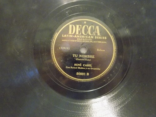 RENE CABEL Amigo/TU NOMBRE Decca 78RPM - Picture 2 of 2