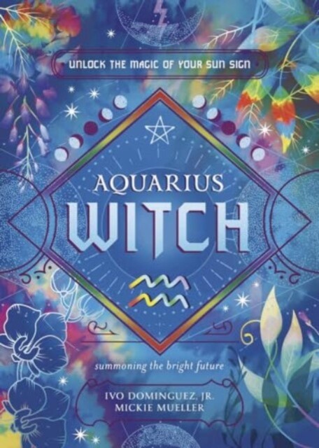 Aquarius Witch by Ivo Dominguez, Jr (Paperback Book)