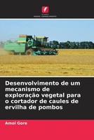 Amol Gore | Desenvolvimento De Um Mecanismo De ExploraçãO Vegetal Para O...