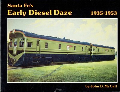 - Santa Fe's Early Diesel Daze: 1935-1953