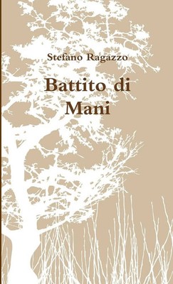 Battito di Mani Stefano Ragazzo Taschenbuch Kartoniert / Broschiert Italienisch