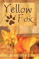D. S. Milne | Yellow Fox | Taschenbuch | Englisch (2010) | Trafford Publishing
