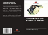 Peter Omondi-Ochieng | Droit Antitrust Et Sport Professionnel AméRicain | Buch