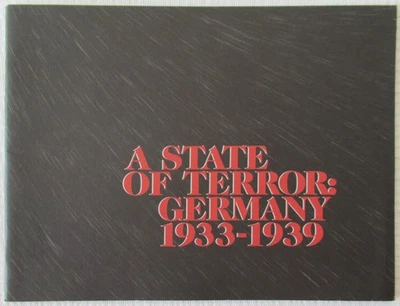 A State of terror, Germany, 1933-1939 (Exhibit catalog, 2003) VG condition - Image 1 of 2