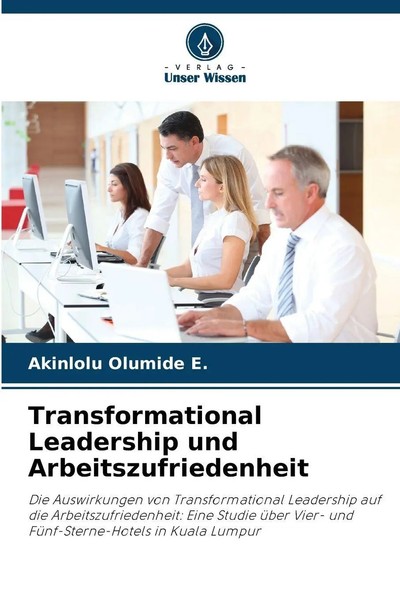 Akinlolu Olumide E. | Transformational Leadership Und Arbeitszufriedenheit-image
