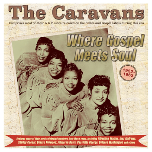The Caravans Where Gospel Meet Soul: 1952-1962 (CD) Album