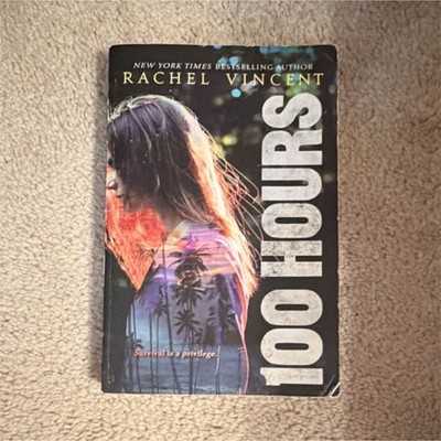 Rachel Vincent 100 Hours Trade Paperback Katherine Tegen Books 2017 Novel