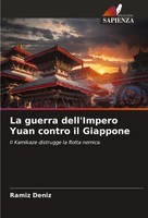 RamíZ DeníZ | La Guerra Dell'impero Yuan Contro Il Giappone | Taschenbuch (2024)