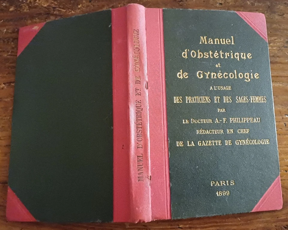 C1 Philippeau MANUEL OBSTETRIQUE et GYNECOLOGIE Praticiens et Sages Femmes 1899 - Photo 2/2