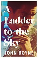 A Ladder to the Sky by Boyne, John Book The Cheap Fast Free Post