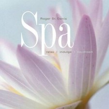 Spa - Audio CD By Roger St. Denis - VERY GOOD