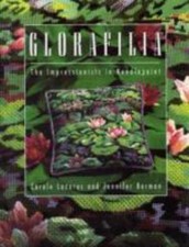 GLORAFILIA THE IMPRESSIONISTS IN NEEDLEPOINT CAROL LAZARUS AND JENNIFER BERMAN