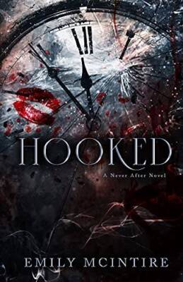 Hooked: A Dark, Contemporary Romance (Never After Series) - VERY GOOD