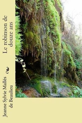 Le robinson de douze ans by G-Ph Ballin (French) Paperback Book