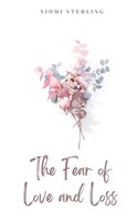 The Fear Of Love And Loss Niomi Sterling Taschenbuch Englisch 2023