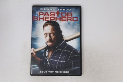 Pastor Shepherd DVD Danny Trejo Love Thy Neighbor