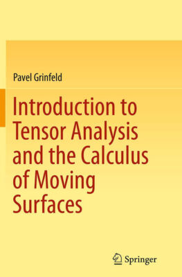 Introduction To Tensor Analysis And The Calculus Of Moving Oberflächen