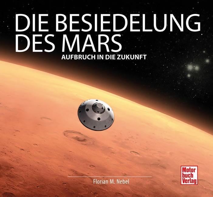 Thumbnail - Die Besiedelung Des Mars | Aufbruch In Die Zukunft | Florian Matthias