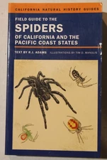 Field Guide to the Spiders of California and the Pacific Coast States by Richard