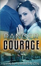 Ranger Courage: A Small-town Christian Romantic Suspense (Texas Ranger Heroes)
