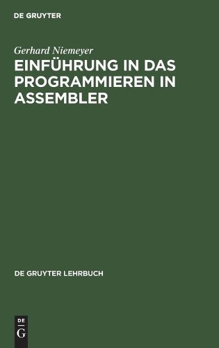 Gerhard Niemeyer Einführung in Das Programmieren in Assembler (Hardback)