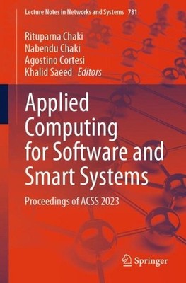 Applied Computing for Software and Smart Systems: Proceedings of ACSS 2023 by Ri