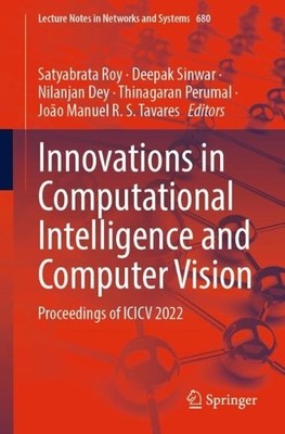 Innovations in Computational Intelligence and Computer Vision - 9789819926015
