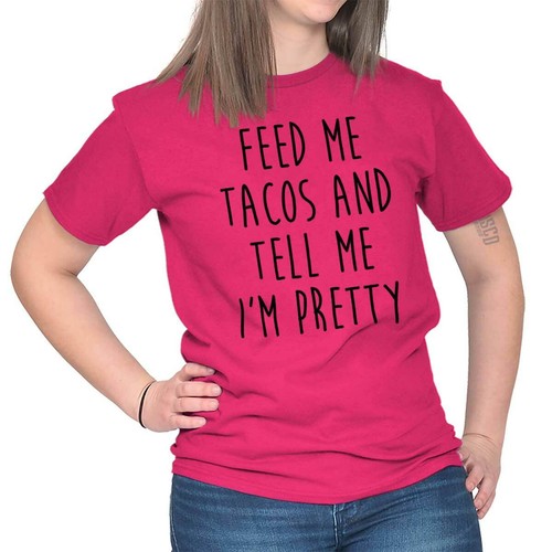 Feed Me Tacos And Tell Me Im Pretty Funny Womens Short Sleeve Crewneck Tee - 第 11/19 張圖片