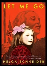 Let Me Go - Paperback By Schneider, Helga - ACCEPTABLE