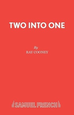 Ray Cooney Two into One (Taschenbuch) Acting Edition S.